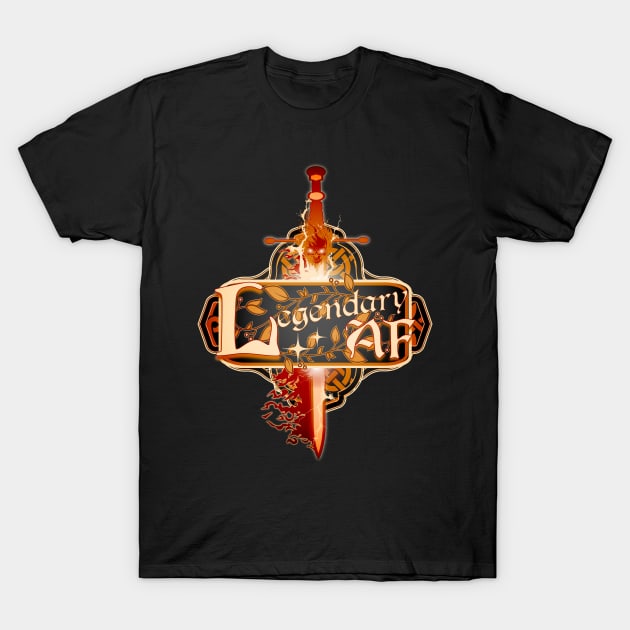 Legendary AF Flaming Sword T-Shirt by mythikcreationz